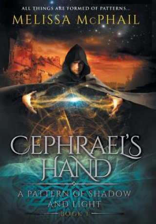 Könyv Cephrael's Hand Melissa McPhail