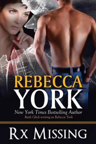Kniha RX Missing: A Decorah Security Series Novel Rebecca York