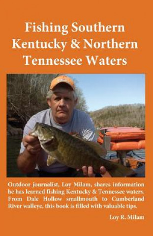 Carte Fishing Southern Kentucky & Northern Tennessee Waters Loy R. Milam