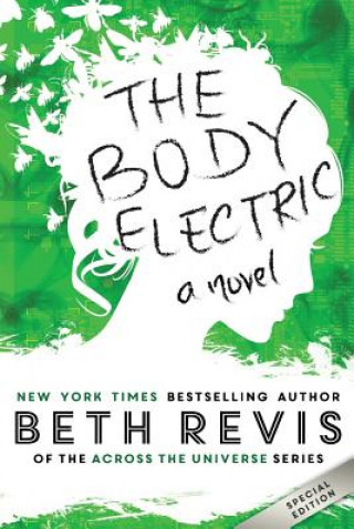 Carte The Body Electric Beth Revis