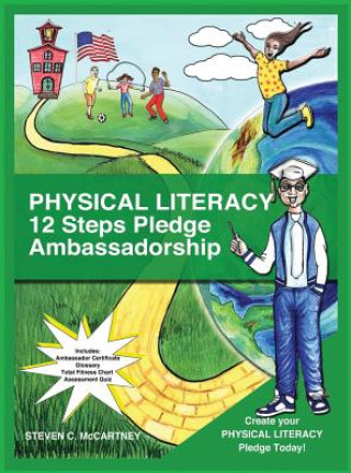 Könyv Physical Literacy 12 Steps Pledge Ambassadorship Steven McCartney