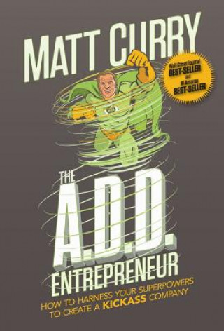 Kniha The A.D.D Entrepreneur Curry Matt