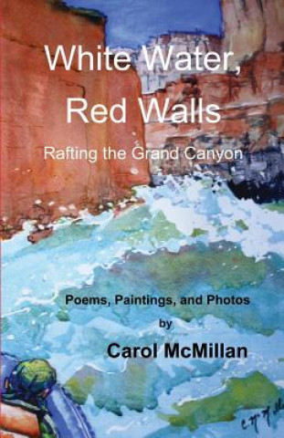 Книга White Water, Red Walls Carol McMillan