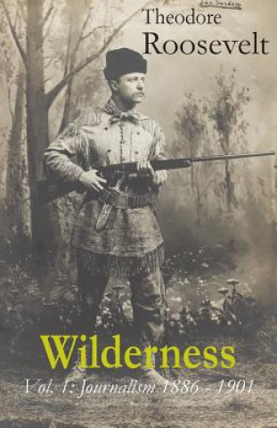 Książka Wilderness Theodore Roosevelt