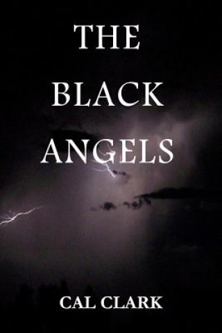 Книга The Black Angels Cal Clark