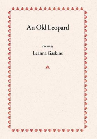 Книга An Old Leopard Leanna Gaskins