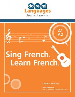 Kniha Sing French. Learn French. (French) Franck Brichet