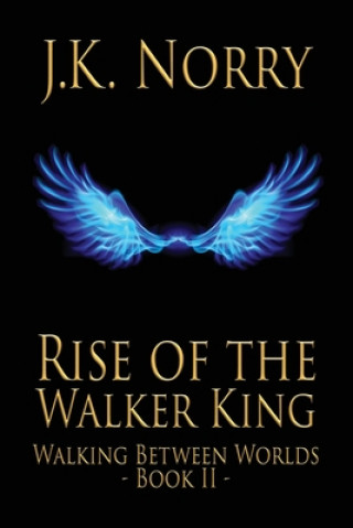 Carte Rise of the Walker King J. K. Norry