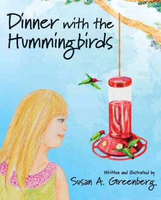 Kniha Dinner with the Hummingbirds Susan A. Greenberg