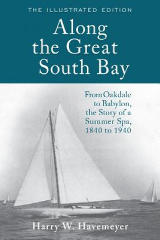 Book Along the Great South Bay (Illustrated Edition) Harry W. Havemeyer