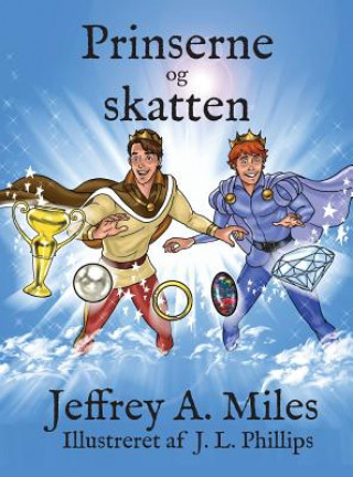 Kniha Prinserne Og Skatten Jeffrey A. Miles