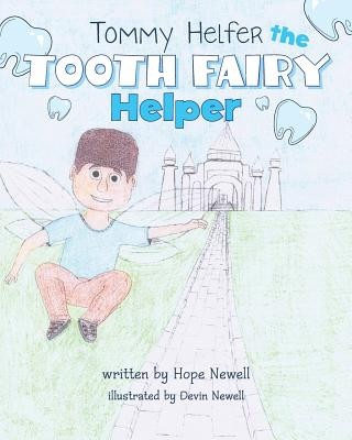 Książka Tommy Helfer the Tooth Fairy Helper Hope Newell