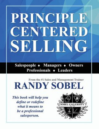 Книга Principle Centered Selling Randy Sobel