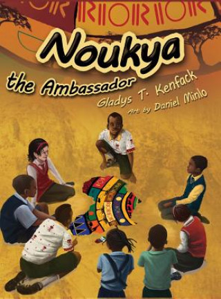 Buch Noukya the Ambassador Gladys T Kenfack