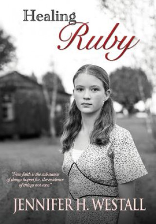 Buch Healing Ruby Jennifer H. Westall