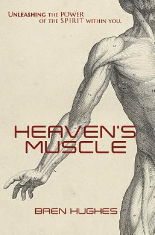 Kniha Heaven's Muscle Bren Hughes