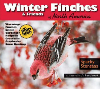 Carte Winter Finches & Friends of North America Mark "Sparky" Stensaas