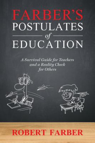 Kniha Farber's Postulates of Education Robert Farber