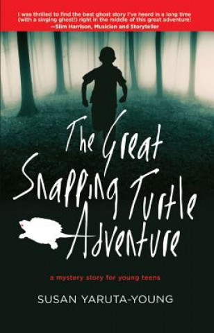 Carte The Great Snapping Turtle Adventure Susan Yaruta-Young