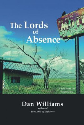 Kniha The Lords of Absence Dan Williams