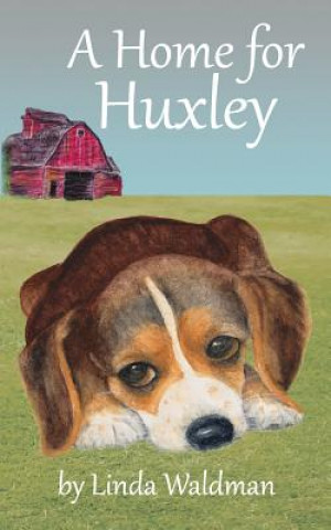 Carte A Home for Huxley Linda Waldman
