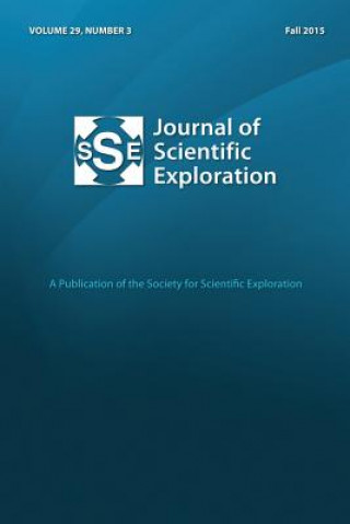 Könyv Jse 29: 3 Journal of Scientific Exploration Society for Scientific Exploration