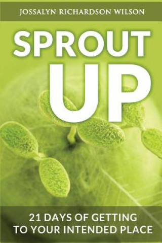 Libro Sprout Up Jossalyn R Wilson