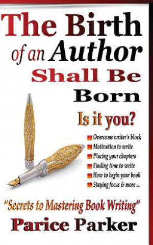 Livre The Birth of an Author Shall Be Born Parice C. Pariker