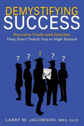 Libro Demystifying Success Larry M. Jacobson