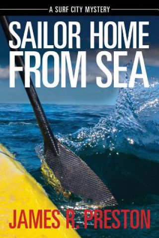 Knjiga Sailor Home From Sea James R. Preston