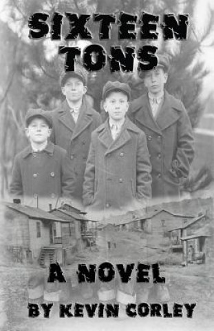 Livre Sixteen Tons Kevin Corley