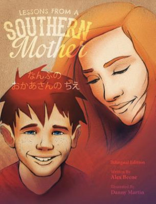 Book Lessons from a Southern Mother: Japanese Edition Alex Beene