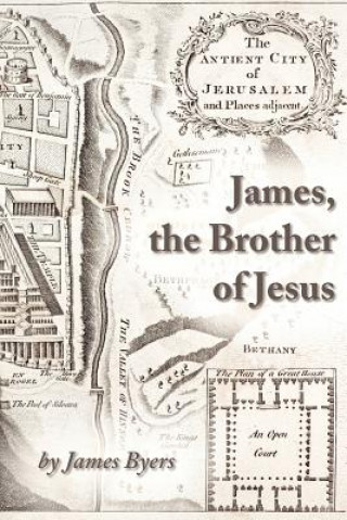 Könyv James, the Brother of Jesus Byers James