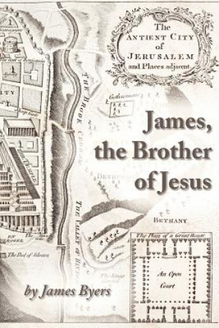 Kniha James, the Brother of Jesus Byers James