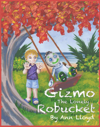 Книга Gizmo the Lonely Robucket Ann Lloyd