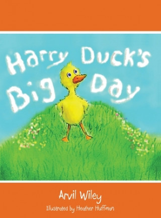 Livre Harry Duck's Big Day Arvil Wiley