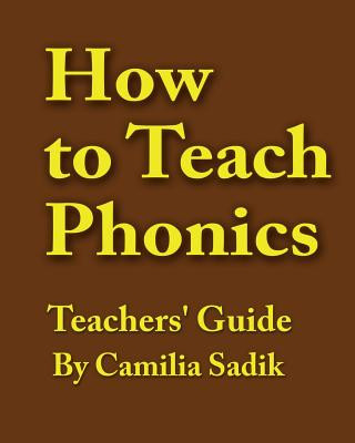 Book How to Teach Phonics - Teachers' Guide Camilia Sadik