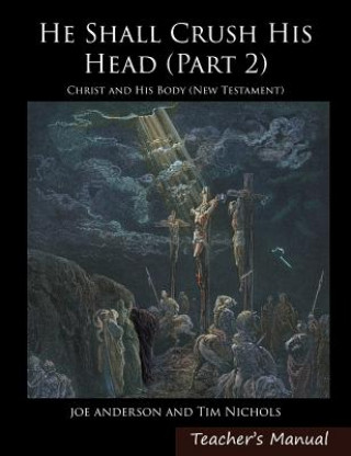 Книга He Shall Crush His Head Joseph E Anderson