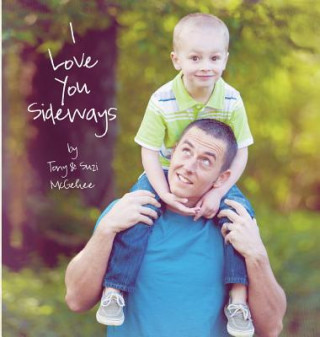 Könyv I Love You Sideways Tony McGehee