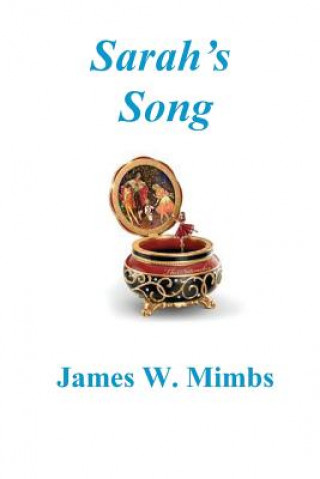 Könyv Sarah's Song James W. Mimbs