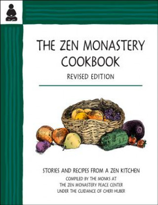 Carte Zen Monastery Cookbook Cheri Huber