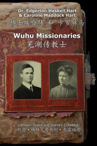 Книга Wuhu Missionaries Caroline Maddock Hart