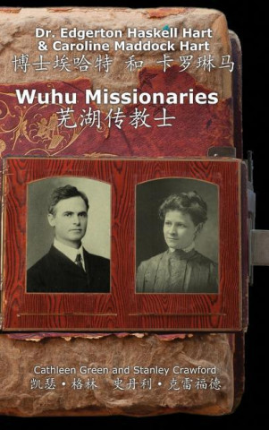 Buch Wuhu Missionaries Caroline Maddock Hart