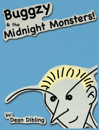 Kniha Buggzy & the Midnight Monsters Dean Dibling