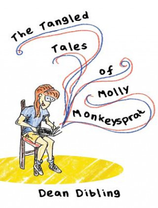 Kniha Tangled Tales of Molly Monkeysprat Dean Dibling