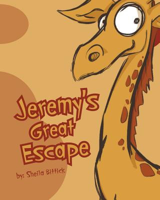 Knjiga Jeremy's Great Escape Sheila Bittick