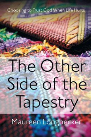 Carte The Other Side of the Tapestry Maureen Longnecker