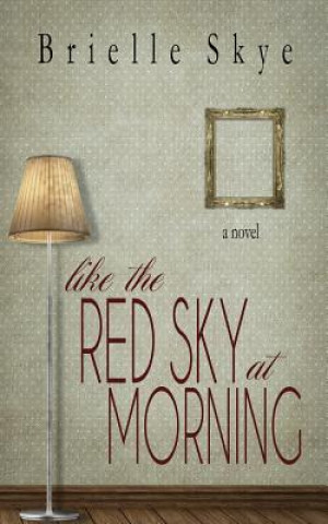 Book Like the Red Sky at Morning Brielle Skye
