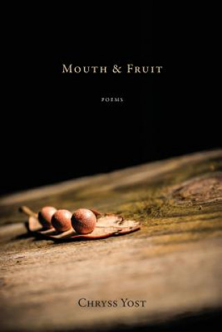 Book Mouth & Fruit Chryss Yost