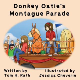 Könyv Donkey Oatie's Montague Parade Tom H. Rath
